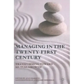Managing the Twenty-First Century: Transforming Toward Mutual Growth