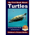 My First Book About Turtles - Amazing Animal Books - Children's Picture Books