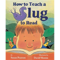 How to Teach a Slug to Read