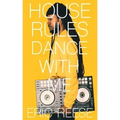 House Rules: Dance with Me