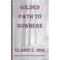 Gilded Path to Nowhere