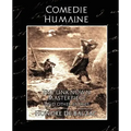 Comedie Humaine - The Unknown Masterpiece (and Other Stories)