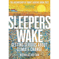 Sleepers Wake: Getting Serious about Climate Change: The Archbishop of York's Advent Book 2022