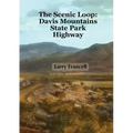 The Scenic Loop: Davis Mountains State Park Highway
