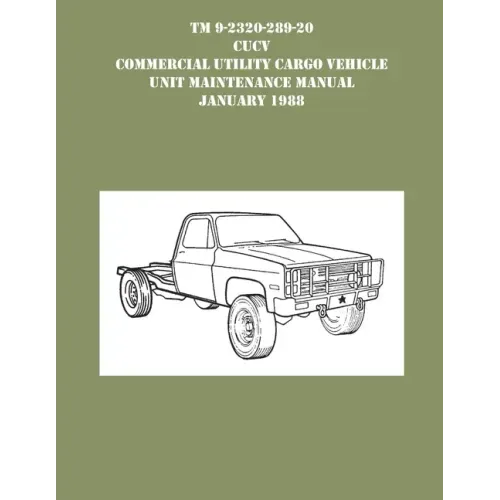 TM 9-230-289-20 CUCV Commercial Utility Cargo Vehicle Unit Maintenance Manual January 1988