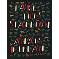 Take This Stallion
