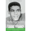 Running Against the Grain: The Story of Philadelphia Eagle and Movie Star Timmy Brown