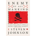 Enemy of All Mankind: A True Story of Piracy, Power, and History's First Global Manhunt
