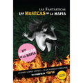 Las Fantásticas: Las Muñecas de la Mafía: Las Muñecas de la Mafía