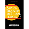 Radical Thoughts on Ethical Leadership