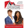 The Art of Becoming a Multimillionaire Real Estate Investor: A Step-By-Step Guide to Achieving Real Estate Success