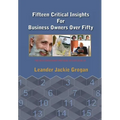 Fifteen Critical Insights For Business Owners Over Fifty