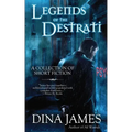 Legends of The Destrati: The Complete Collection