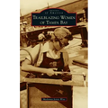 Trailblazing Women of Tampa Bay