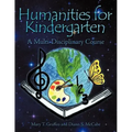 Humanities for Kindergarten: A Multi-Disciplinary Course