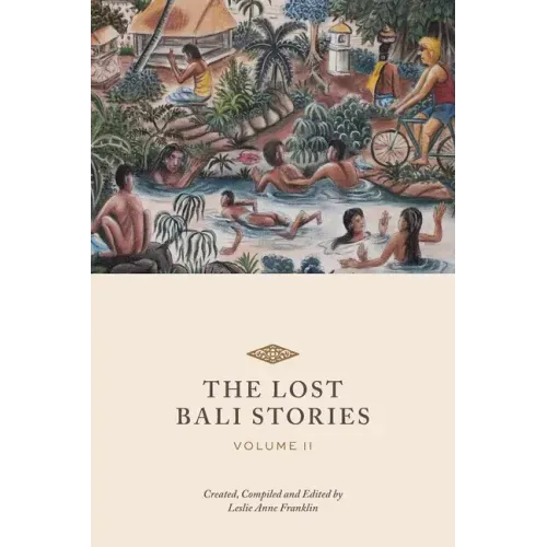 The Lost Bali Stories: Volume II