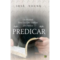 Predicar: Un manual para los que hablan en público