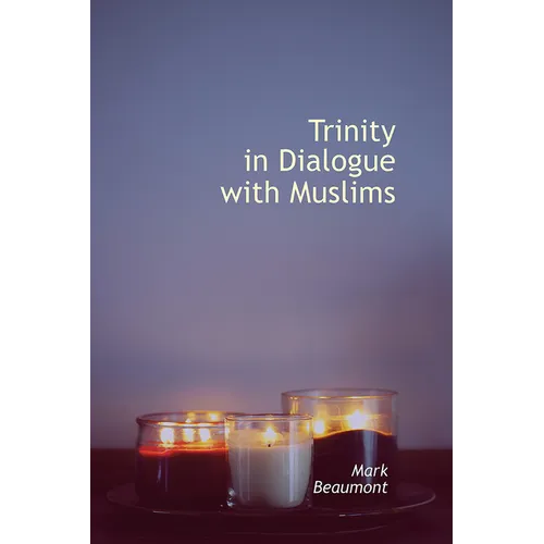 Trinity in Dialogue with Muslims