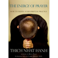 The Energy of Prayer: How to Deepen Your Spiritual Practice
