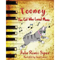Tooney: The Cat Who Loved Music: The Cat Who Loved Music
