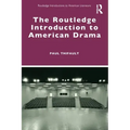 The Routledge Introduction to American Drama