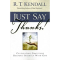 Just Say Thanks: Cultivating Gratitude Deepens Intimacy with God