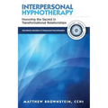 Interpersonal Hypnotherapy: Honoring the Sacred in Transformational Relationships