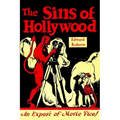 The Sins of Hollywood: An Exposé of Movie Vice
