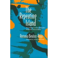 The Repeating Island: The Caribbean and the Postmodern Perspective