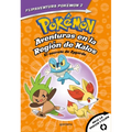 Pokémon. Aventuras En La Región Kalos: El Secreto de Zygarde + Aventuras En La Región Teselia.Una Verdad Legendaria/The Secret of Zygarde: A Legendary