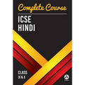 Complete Course Hindi: ICSE Class 9 & 10