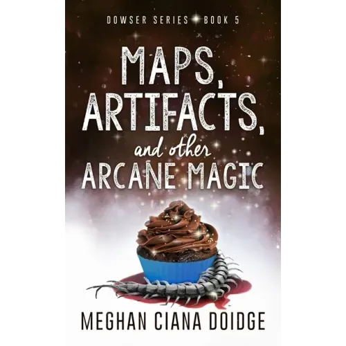Maps, Artifacts, and Other Arcane Magic