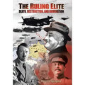 The Ruling Elite: Death, Destruction, and Domination