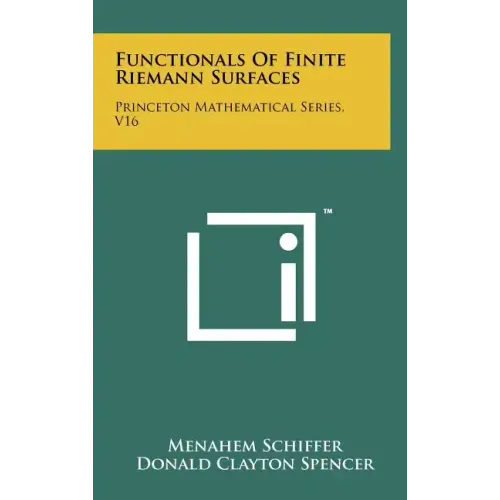 Functionals Of Finite Riemann Surfaces: Princeton Mathematical Series, V16