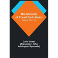 The Memoirs of Count Carlo Gozzi; Volume the First