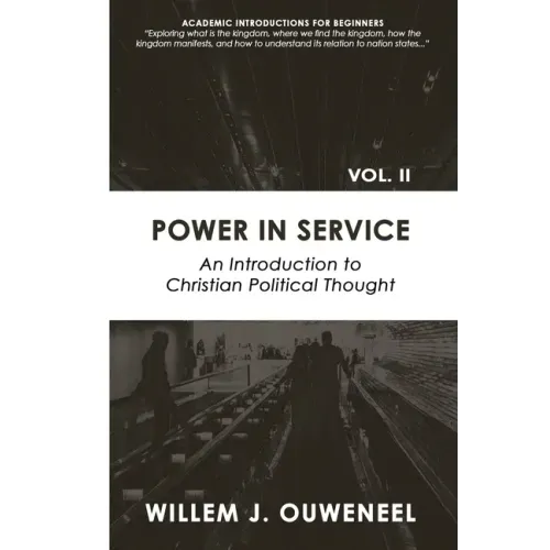 Power in Service: An Introduction to Christian Political Thought