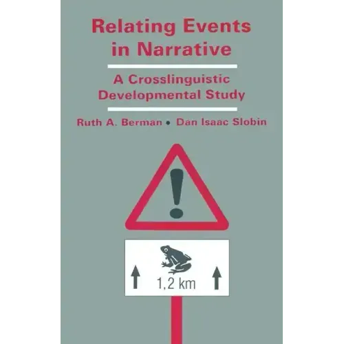 Relating Events in Narrative: A Crosslinguistic Developmental Study