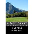 A New Start: Final Dawn: Book 9
