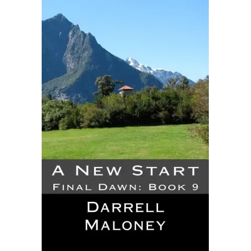 A New Start: Final Dawn: Book 9
