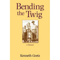 Bending the Twig: A Memoir