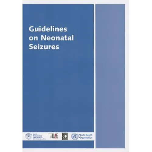 Guidelines on Neonatal Seizures