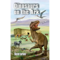 Dinosaurs on the Ark