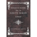 Dogme et Rituel - De la Haute Magie - In French