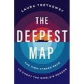 The Deepest Map: The High-Stakes Race to Chart the World's Oceans
