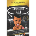 My Sporting Hero: Muhammad Ali: Learn all about your favorite boxing star