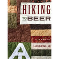 Hiking to Beer: A Memoir