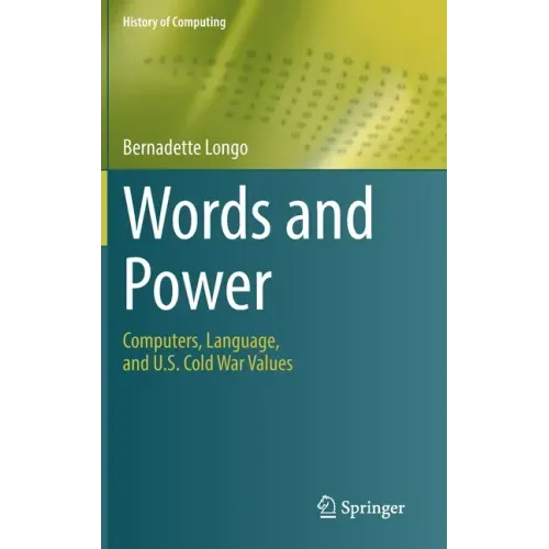 Words and Power: Computers, Language, and U.S. Cold War Values