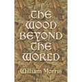 The Wood Beyond the World
