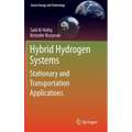 Hybrid Hydrogen Systems: Stationary and Transportation Applications