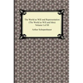 The World as Will and Representation (the World as Will and Idea), Volume I of III
